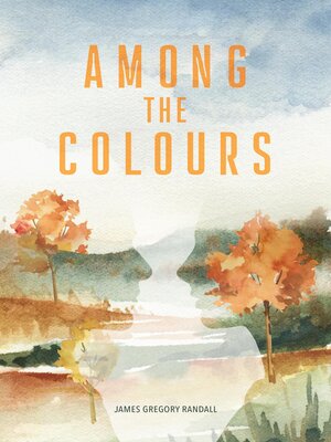 cover image of Among the Colours